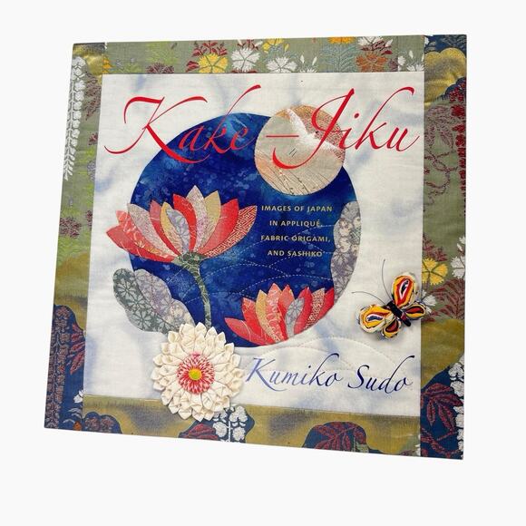 Kake-Jiku Paperback Images of Japan Applique Fabric Origami And Sashiko K Sudo - Picture 1 of 13